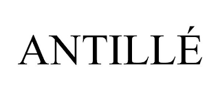 ANTILLÉ