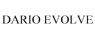 DARIO EVOLVE