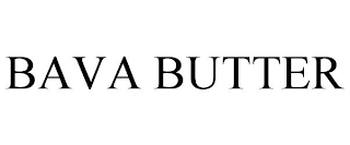 BAVA BUTTER