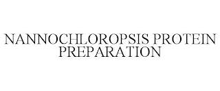 NANNOCHLOROPSIS PROTEIN PREPARATION