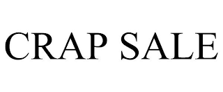 CRAP SALE