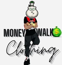 MONEY WALK CLOTHING $