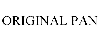 ORIGINAL PAN
