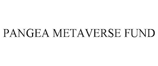 PANGEA METAVERSE FUND