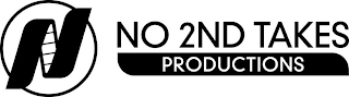 N NO 2ND TAKES PRODUCTIONS