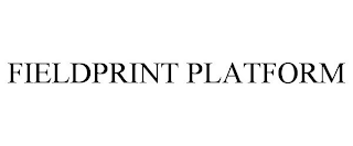 FIELDPRINT PLATFORM