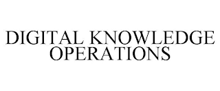 DIGITAL KNOWLEDGE OPERATIONS