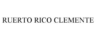 RUERTO RICO CLEMENTE