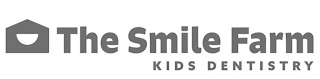 THE SMILE FARM KIDS DENTISTRY