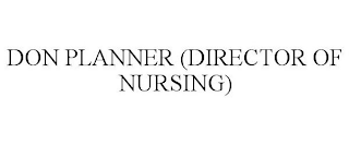 DON PLANNER (DIRECTOR OF NURSING)