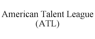 AMERICAN TALENT LEAGUE (ATL)