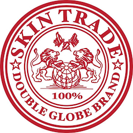 SKIN TRADE DOUBLE GLOBE BRAND 100%