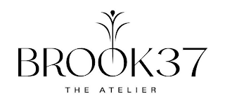 BROOK 37 THE ATELIER