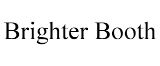 BRIGHTER BOOTH