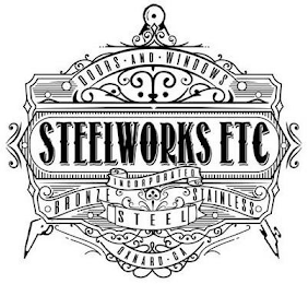 DOORS · AND · WINDOWS STEELWORKS ETC INCORPORATED BRONZE STEEL STAINLESS OXNARD · CA