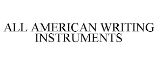 ALL AMERICAN WRITING INSTRUMENTS