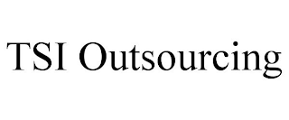 TSI OUTSOURCING