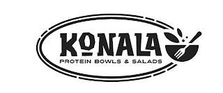 KONALA PROTEIN BOWLS & SALADS