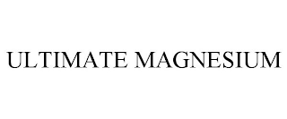 ULTIMATE MAGNESIUM