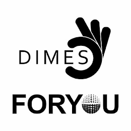 DIMES FORYOU