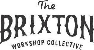 THE BRIXTON WORKSHOP COLLECTIVE