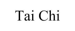 TAI CHI