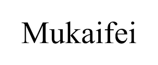 MUKAIFEI