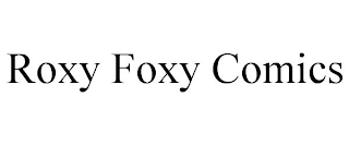 ROXY FOXY COMICS