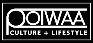 POTWAA CULTURE + LIFESTYLE