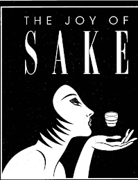 THE JOY OF SAKE