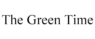 THE GREEN TIME