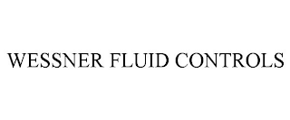 WESSNER FLUID CONTROLS