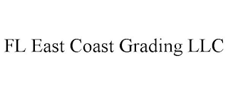 FL EAST COAST GRADING LLC