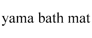 YAMA BATH MAT