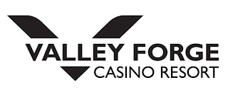 V VALLEY FORGE CASINO RESORT