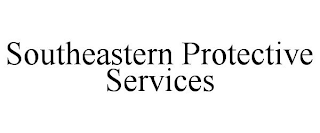 SOUTHEASTERN PROTECTIVE SERVICES