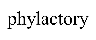 PHYLACTORY