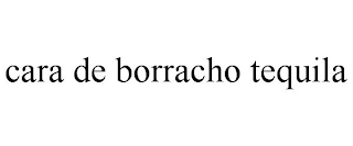 CARA DE BORRACHO TEQUILA