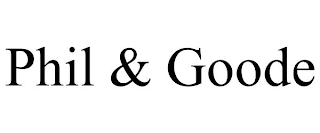 PHIL & GOODE