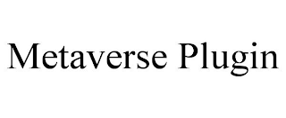 METAVERSE PLUGIN