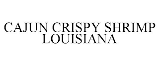 CAJUN CRISPY SHRIMP LOUISIANA