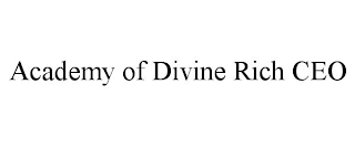 ACADEMY OF DIVINE RICH CEO