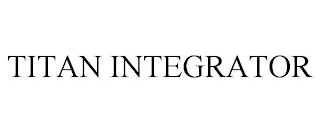 TITAN INTEGRATOR