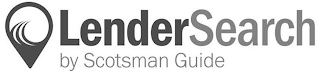 LENDERSEARCH BY SCOTSMAN GUIDE