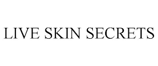 LIVE SKIN SECRETS