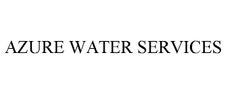 AZURE WATER SERVICES