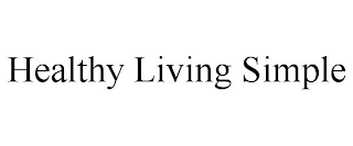 HEALTHY LIVING SIMPLE