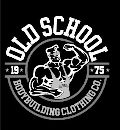 OLD SCHOOL BODYBUILDING CLOTHING CO. 1975 OSBBC