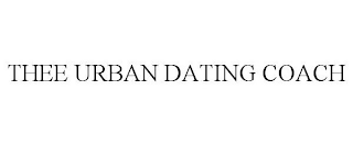 THEE URBAN DATING COACH