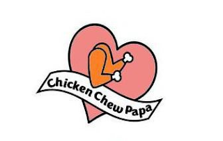 CHICKEN CHEW PAPA